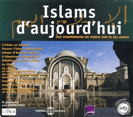 Image du média "ISLAMS D'AUJOURD'HUI - DIX CONFÉRENCES DE L'U.T.L.S."