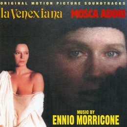 Image du média "LA VENEXIANA - MOSCA ADDIO de Ennio MORRICONE"