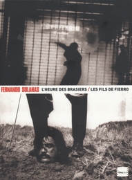 Image du média "LES FILS DE FIERRO de Fernando E. SOLANAS"