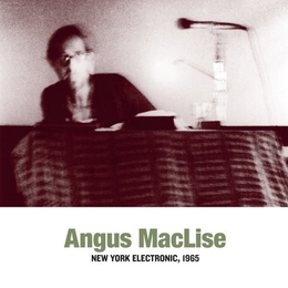 Image du média "NEW YORK ELECTRONIC, 1965 de Angus MACLISE"