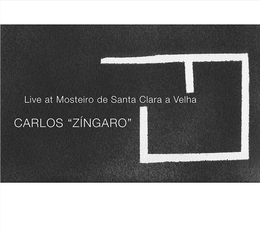 Image du média "LIVE AT MOSTEIRO DE SANTA CLARA A VELHA de Carlos ZINGARO"