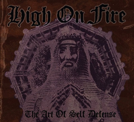 Couverture THE ART OF SELF DEFENSE de HIGH ON FIRE