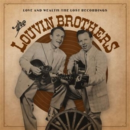 Image du média "LOVE AND WEALTH: THE LOST RECORDINGS de THE LOUVIN BROTHERS"