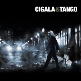 Image du média "CIGALA & TANGO de DIEGO EL CIGALA"