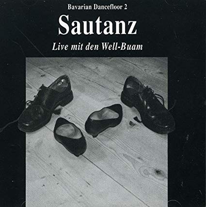 Couverture SAUTANZ: BAVARIAN DANCEFLOOR 2 de WELL-BUAM