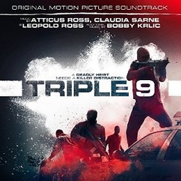 Image du média "TRIPLE 9 de Atticus ROSS, CLAUDIA SARNE & LEOPOLD ROSS"