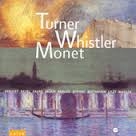 Image du média "PEINTURE MUSIQUE PAYSAGES: TURNER, WHISTLER, MONET"