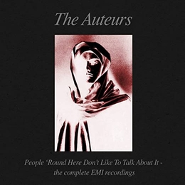 Image du média "PEOPLE 'ROUND HERE DON'T LIKE TO TALK ABOUT IT - THE COMPLET de THE AUTEURS"