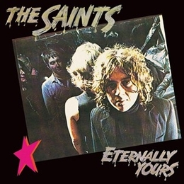 Image du média "ETERNALLY YOURS (REMASTERED) de THE SAINTS"