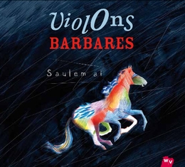 Image du média "SAULEM AI de VIOLONS BARBARES"