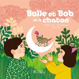 Image du média "BULLE ET BOB ET LE CHATON de Natalie TUAL"