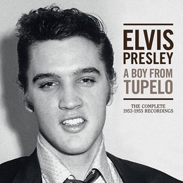 Image du média "A BOY FROM TUPELO - THE COMPLÈTE 1953-1955 RECORDINGS de Elvis PRESLEY"