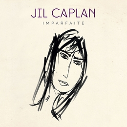 Image du média "IMPARFAITE de Jil CAPLAN"