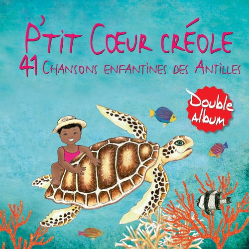 Couverture P'TIT COEUR CRÉOLE (41 CHANSONS ENFANTINES DES ANTILLES) de Magguy FARAUX