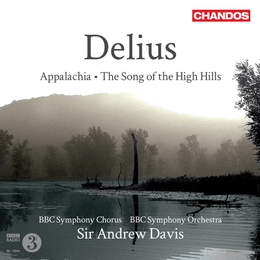 Image du média "APPALACHIA / SONG OF THE HIGH HILLS de Frederick DELIUS"