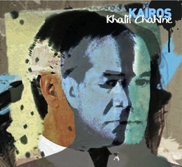 Image du média "KAIROS de Khalil CHAHINE"