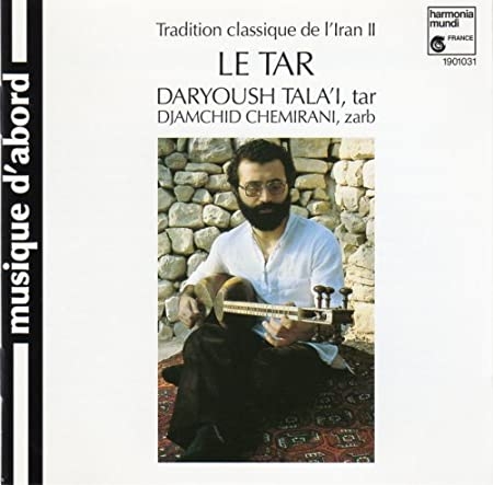 Couverture TRADITION CLASSIQUE DE L'IRAN II: LE TAR de Dariush TALA'I