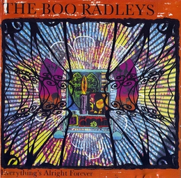 Image du média "EVERYTHING'S ALRIGHT FOREVER de THE BOO RADLEYS"