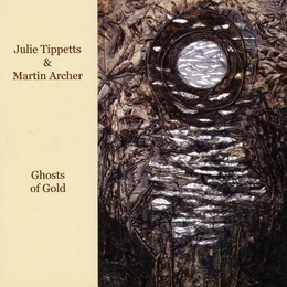 Image du média "GHOSTS OF GOLD de Julie TIPPETTS & MARTIN ARCHER"