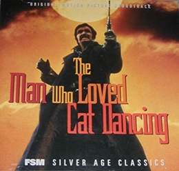 Image du média "THE MAN WHO LOVED CAT DANCING de John WILLIAMS & MICHEL LEGRAND"