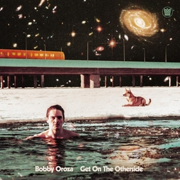 Image du média "GET ON THE OTHERSIDE de Bobby OROZA"