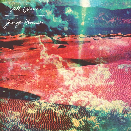 Couverture STRANGE PLEASURES de STILL CORNERS