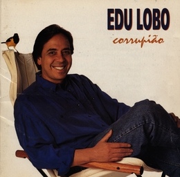 Image du média "CORRUPIÃO de Edu LOBO"