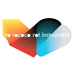 Image du média "INSTRUMENT de TO ROCOCO ROT"