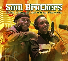 Image du média "SOUL BROTHERS de Otis CLAY & JOHNNY RAWLS"