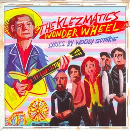 Image du média "WONDER WHEEL de THE KLEZMATICS"