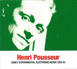 Image du média "EARLY EXPERIMENTAL ELECTRONIC MUSIC 1954-61 de Henri POUSSEUR"