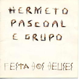 Image du média "FESTA DOS DEUSES de Hermeto PASCOAL & GRUPO"