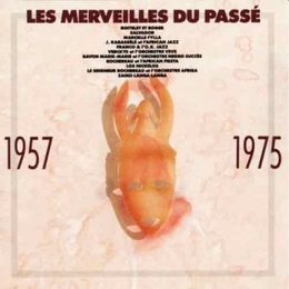 Image du média "LES MERVEILLES DU PASSÉ: 1957-1975"