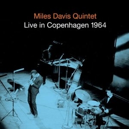 Image du média "THE COMPLETE COPENHAGEN CONCERT, 1964 de Miles DAVIS"