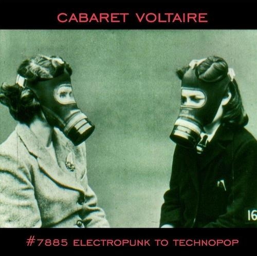 Couverture #7885 ELECTROPUNK TO TECHNOPOP de CABARET VOLTAIRE