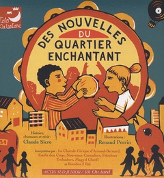 Image du média "DES NOUVELLES DU QUARTIER ENCHANTANT de Claude SICRE"