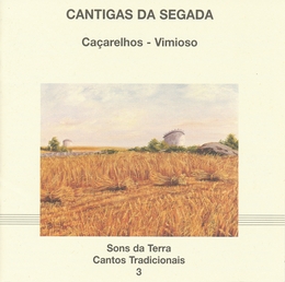 Image du média "CANTOS TRADICIONAIS 3: CANTIGAS DA SEGADA, CAÇARELHOS"