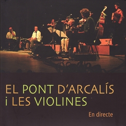 Image du média "EN DIRECTE de EL PONT D'ARCALÍS I LES VIOLINES"