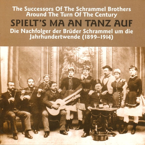 Couverture SPIELT'S MA AN TANZ AUF: SUCCESSORS OF THE SCHRAMMEL BROS.