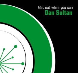 Image du média "GET OUT WHILE YOU CAN de Dan SULTAN"