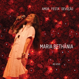 Image du média "AMOR FESTA DEVOÇÃO AO VIVO de Maria BETHÂNIA"