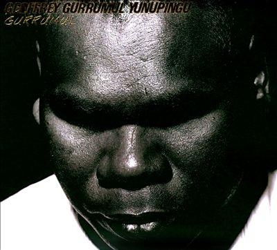 Couverture GURRUMUL de Geoffrey GURRUMUL YUNUPINGU