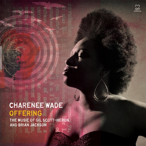 Couverture OFFERING (THE MUSIC OF GIL SCOTT-HERON & BRIAN JACKSON) de Charenee WADE