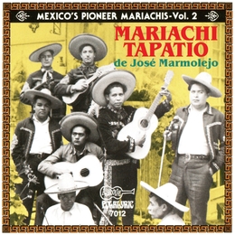 Image du média "MEXICO'S PIONEER MARIACHIS, VOL. 2: MARIACHI TAPATIO de MARIACHI TAPATIO"