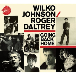 Image du média "GOING BACK HOME de Wilko JOHNSON, ROGER DALTREY"