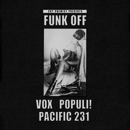 Image du média "FUNK OFF de VOX POPULI! / PACIFIC 231"