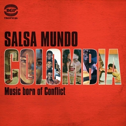 Image du média "SALSA MUNDO: COLOMBIA, MUSIC BORN OF CONFLICT"