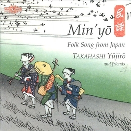 Image du média "MIN'YO: FOLK SONG FROM JAPAN de Yujiro TAKAHASHI"