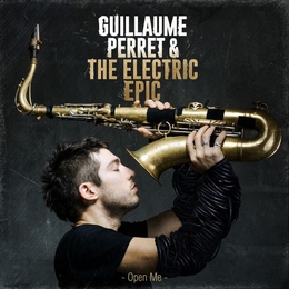 Image du média "OPEN ME de Guillaume PERRET & THE ELECTRIC EPIC"