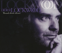 Image du média "'ROUND ABOUT SILENCE de Didier LOCKWOOD"